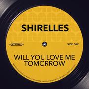 Will You Love Me Tomorrow