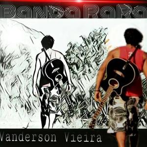 VANDERSON VIEIRA E BANDA RARA